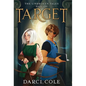 Target: The Unbroken Tales: Book One - Hardcover