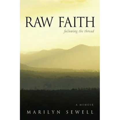 Raw Faith: Following the Thread - Paperback