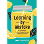 Learning by Mistake: 12 Strategies to Turn Student Errors Into Opportunities - Paperback