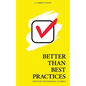 Better Than Best Practices: Principles for Intentional UX Design - Paperback