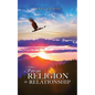From Religion to Relationship - Paperback