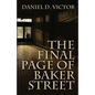 The Final Page of Baker Street: The Exploits of Mr. Sherlock Holmes, Dr. John H. Watson, and Master Raymond Chandler - Paperback