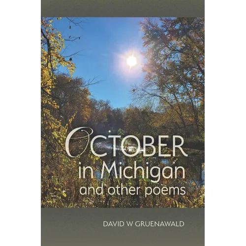 October in Michigan and Other Poems - Paperback
