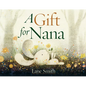 A Gift for Nana - Hardcover