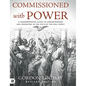Commissioned with Power: A Comprehensive Guide to Understanding and Operating in the Gifts of the Holy Spirit - Hardcover