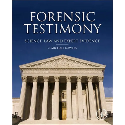 Forensic Testimony: Science, Law and Expert Evidence - Hardcover
