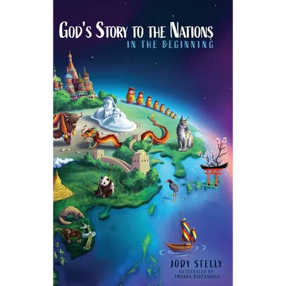 God's Story to the Nations: In the Beginning - Hardcover