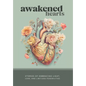 Awakened Hearts: Stories of Embracing Light, Love, and Limitless Possibilities - Hardcover