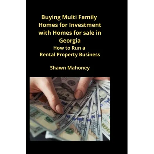 Buying Multi Family Homes for Investment with Homes for sale in Georgia: How to Run a Rental Property Business - Paperback