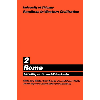 University of Chicago Readings in Western Civilization, Volume 2: Rome: Late Republic and Principate Volume 2 - Paperback