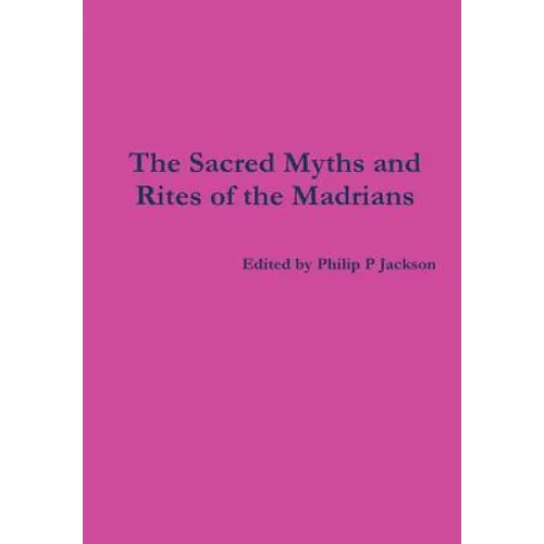 Sacred Myths and Rites - Hardcover