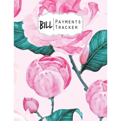 Bill Payment Tracker: A bill payment checklist makes it easy to track your bill payment every month Help you pay on time and Have everything - Paperback