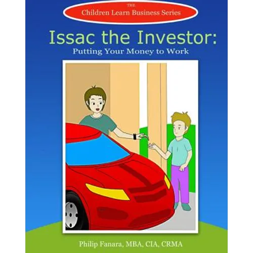 Isaac the Investor: Putting Your Money to Work - Paperback