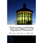 Understanding and Healing Hypothyroid Hashimotos: Take charge of your health with knowledge, tools & lifestyle practices to heal auto-immune hypo-thyr - Paperback