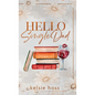 Hello Single Dad - Hardcover