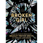 Broken Girl - Hardcover