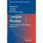 Complex Plasmas: Scientific Challenges and Technological Opportunities - Paperback