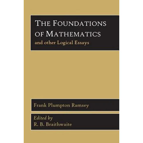 The Foundations of Mathematics and Other Logical Essays - Paperback