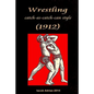 Wrestling catch-as-catch-can style (1912) - Paperback