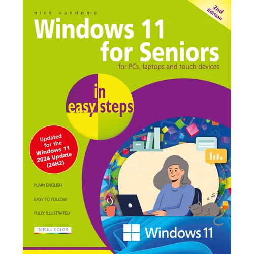 Windows 11 for Seniors in Easy Steps: Covers the Windows 11 2024 Update - Paperback