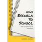 From Escuela to School: Embracing bilingual education - Paperback