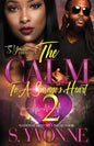 The Calm To A Savage's Heart 2: It's Still A Cold Winter With A Hot Boy Spin-Off - Paperback