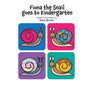 Fiona the Snail Goes to Kindergarten - Paperback
