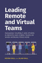 Leading remote and virtual teams: Managing yourself and others in remote and hybrid teams or when working from home - Paperback