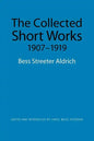 The Collected Short Works, 1907-1919 - Paperback
