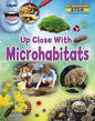 Up Close with Microhabitats - Library Binding