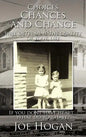 Choices, Chances, and Change - Hardcover