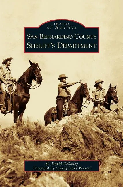 San Bernardino County Sheriff's Department - Hardcover