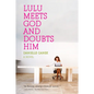 Lulu Meets God and Doubts Him - Paperback