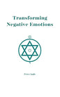 Transforming Negative Emotions - Paperback