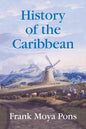 History of the Caribbean: Plantations, Trade, and War in the Atlantic World - Paperback