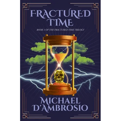 Fractured Time: Book 1 of the Fractured Time Trilogy - Paperback