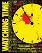Watching Time: The Unauthorized Watchmen Chronology - Paperback