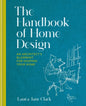 The Handbook of Home Design: An Architect's Blueprint for Shaping Your Home - Hardcover