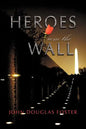 Heroes from the Wall - Paperback