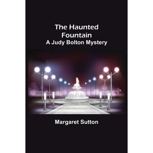 The Haunted Fountain; A Judy Bolton Mystery - Paperback
