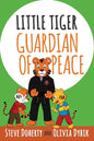 Little Tiger - Guardian of Peace - Paperback