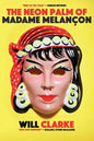 The Neon Palm of Madame Melancon - Paperback