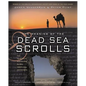 The Meaning of the Dead Sea Scrolls: Their Significance for Understanding the Bible, Judaism, Jesus, and Christianity - Paperback