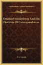 Emanuel Swedenborg and His Doctrine of Correspondences - Hardcover