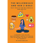 The Millennials and Gen Z Bible!: Self-Health For Millennials and Gen Zs! - Paperback