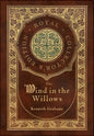 The Wind in the Willows (Royal Collector's Edition) (Case Laminate Hardcover with Jacket) - Hardcover