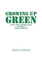 Growing Up Green: Living, Dying, and Dying Again as a Fan of the New York Jets - Paperback
