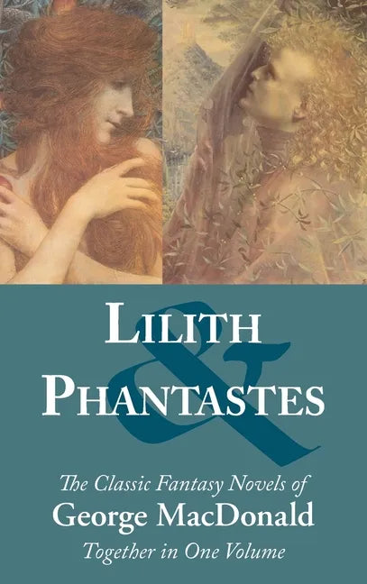 Lilith and Phantastes - Hardcover