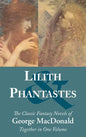 Lilith and Phantastes - Hardcover