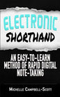 Electronic Shorthand: An easy-to-learn method of rapid digital note-taking - Paperback